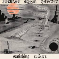 Forward Music Quintet : Vanishing Soldiers
